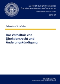 Immagine di copertina: Das Verhaeltnis von Direktionsrecht und Aenderungskuendigung 1st edition 9783631635629