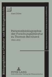 Cover image: Personalbibliographie der Forschungsliteratur zu Thomas Bernhard 1st edition 9783631616475