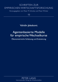Cover image: Agentenbasierte Modelle fuer empirische Wechselkurse 1st edition 9783631599884