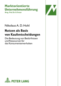 Cover image: Nutzen als Basis von Kaufentscheidungen 1st edition 9783631619889