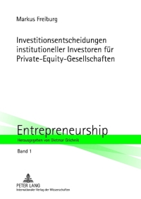 Cover image: Investitionsentscheidungen institutioneller Investoren fuer Private-Equity-Gesellschaften 1st edition 9783631631980
