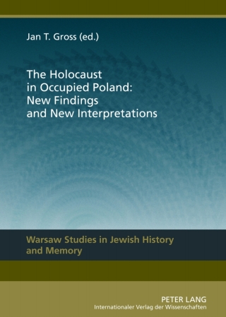 Cover image: The Holocaust in Occupied Poland: New Findings and New Interpretations 1st edition 9783631631249
