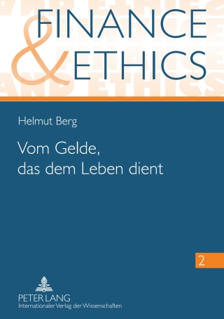 Imagen de portada: Vom Gelde, das dem Leben dient 1st edition 9783631630884