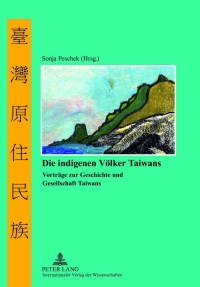 Omslagafbeelding: Die indigenen Voelker Taiwans 1st edition 9783631619599