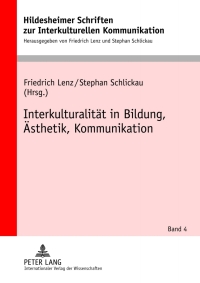 Cover image: Interkulturalitaet in Bildung, Aesthetik, Kommunikation 1st edition 9783631637692