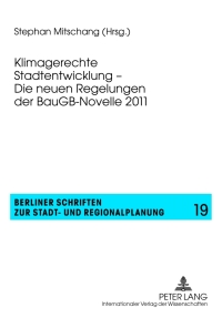 Cover image: Klimagerechte Stadtentwicklung – Die neuen Regelungen der BauGB-Novelle 2011 1st edition 9783631623350