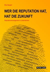 Imagen de portada: Wer die Reputation hat, hat die Zukunft 1st edition 9783631623992