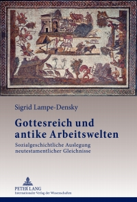 Cover image: Gottesreich und antike Arbeitswelten 1st edition 9783631623664