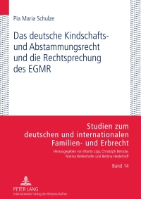 Cover image: Das deutsche Kindschafts- und Abstammungsrecht und die Rechtsprechung des EGMR 1st edition 9783631636565