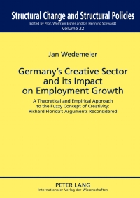 Imagen de portada: Germany’s Creative Sector and its Impact on Employment Growth 1st edition 9783631635827