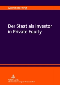 Cover image: Der Staat als Investor in Private Equity 1st edition 9783631632543