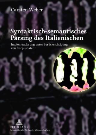 Cover image: Syntaktisch-semantisches Parsing des Italienischen 1st edition 9783631631140
