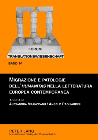 Immagine di copertina: Migrazione e patologie dell‘«humanitas» nella letteratura europea contemporanea 1st edition 9783631619070