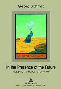 Cover image: In the Presence of the Future 1st edition 9783631637111