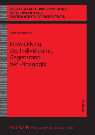 Imagen de portada: Entwicklung des Individuums. Gegenstand der Paedagogik 1st edition 9783631638095