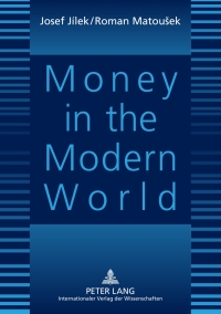 Cover image: Money in the Modern World 1st edition 9783631591185