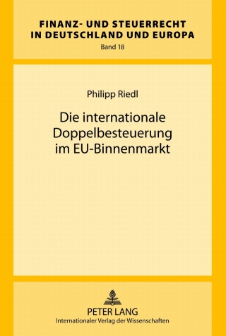 Imagen de portada: Die internationale Doppelbesteuerung im EU-Binnenmarkt 1st edition 9783631622223
