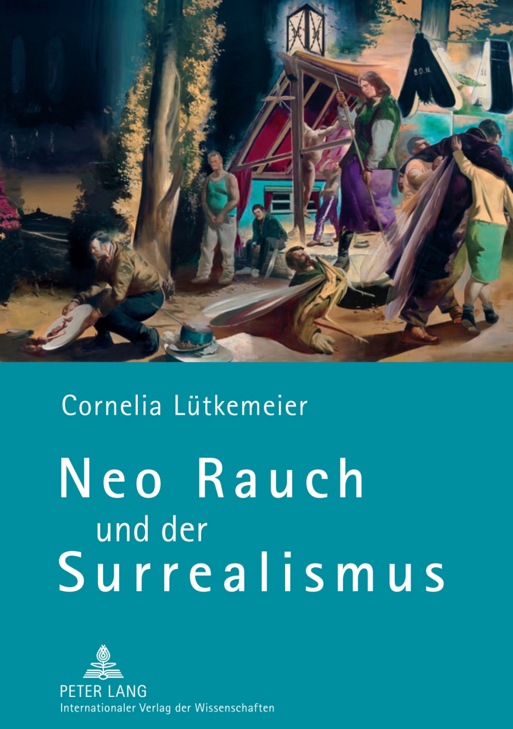 Neo Rauch und der Surrealismus 1st Edition