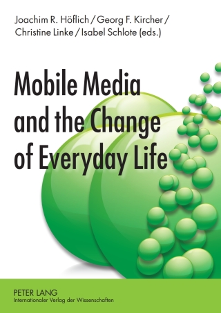 Titelbild: Mobile Media and the Change of Everyday Life 1st edition 9783631597651