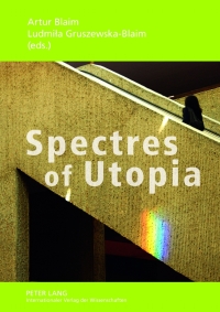 Imagen de portada: Spectres of Utopia 1st edition 9783631632307