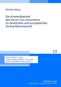 Cover image: Die Anwendbarkeit des «forum non conveniens» im deutschen und europaeischen Zivilverfahrensrecht 1st edition 9783631631263
