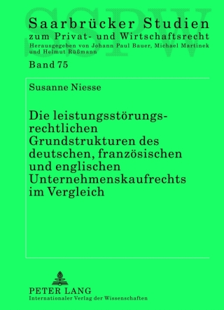 Imagen de portada: Die leistungsstoerungsrechtlichen Grundstrukturen des deutschen, franzoesischen und englischen Unternehmenskaufrechts im Vergleich 1st edition 9783631622629