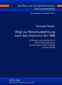 表紙画像: Wege zur Restschuldbefreiung nach dem Insolvency Act 1986 1st edition 9783631636794