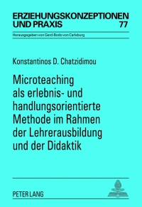 Cover image: Microteaching als erlebnis- und handlungsorientierte Methode im Rahmen der Lehrerausbildung und der Didaktik 1st edition 9783631634196