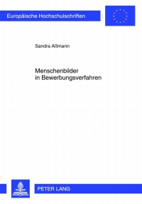 Titelbild: Menschenbilder in Bewerbungsverfahren 1st edition 9783631635650