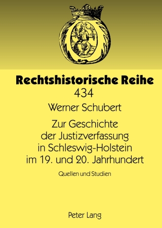 Omslagafbeelding: Zur Geschichte der Justizverfassung in Schleswig-Holstein im 19. und 20. Jahrhundert 1st edition 9783631637043