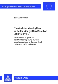 Immagine di copertina: Existiert der Wahlzyklus in Zeiten der großen Koalition unter Merkel? 1st edition 9783631637098