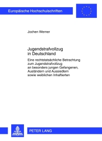 Cover image: Jugendstrafvollzug in Deutschland 1st edition 9783631636947