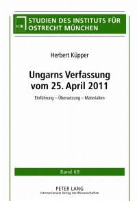 Immagine di copertina: Ungarns Verfassung vom 25. April 2011 1st edition 9783631624272