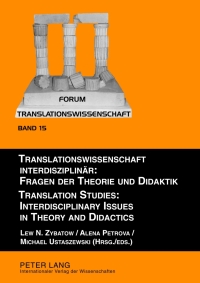 Cover image: Translationswissenschaft interdisziplinaer: Fragen der Theorie und Didaktik- Translation Studies: Interdisciplinary Issues in Theory and Didactics 1st edition 9783631635087