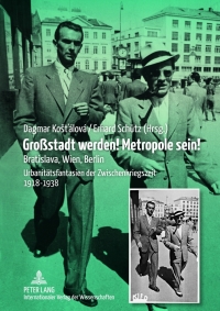Imagen de portada: Großstadt werden! Metropole sein! 1st edition 9783631635797