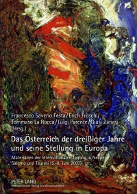 صورة الغلاف: Das Oesterreich der dreißiger Jahre und seine Stellung in Europa 1st edition 9783631620250