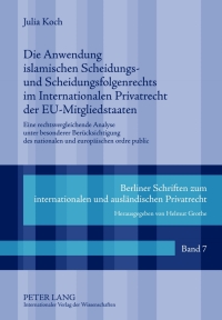 Cover image: Die Anwendung islamischen Scheidungs- und Scheidungsfolgenrechts im Internationalen Privatrecht der EU-Mitgliedstaaten 1st edition 9783631637739
