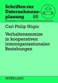 Cover image: Verhaltensanreize in kooperativen interorganisationalen Beziehungen 1st edition 9783631638439