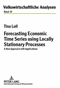 Immagine di copertina: Forecasting Economic Time Series using Locally Stationary Processes 1st edition 9783631621875
