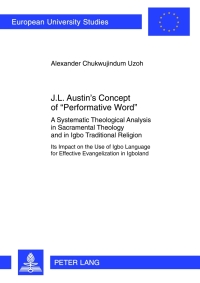 Imagen de portada: J.L. Austin’s Concept of «Performative Word» 1st edition 9783631636084