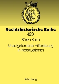 Cover image: Unaufgeforderte Hilfeleistung in Notsituationen 1st edition 9783631630075