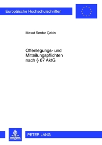 Imagen de portada: Offenlegungs- und Mitteilungspflichten nach § 67 AktG 1st edition 9783631622216