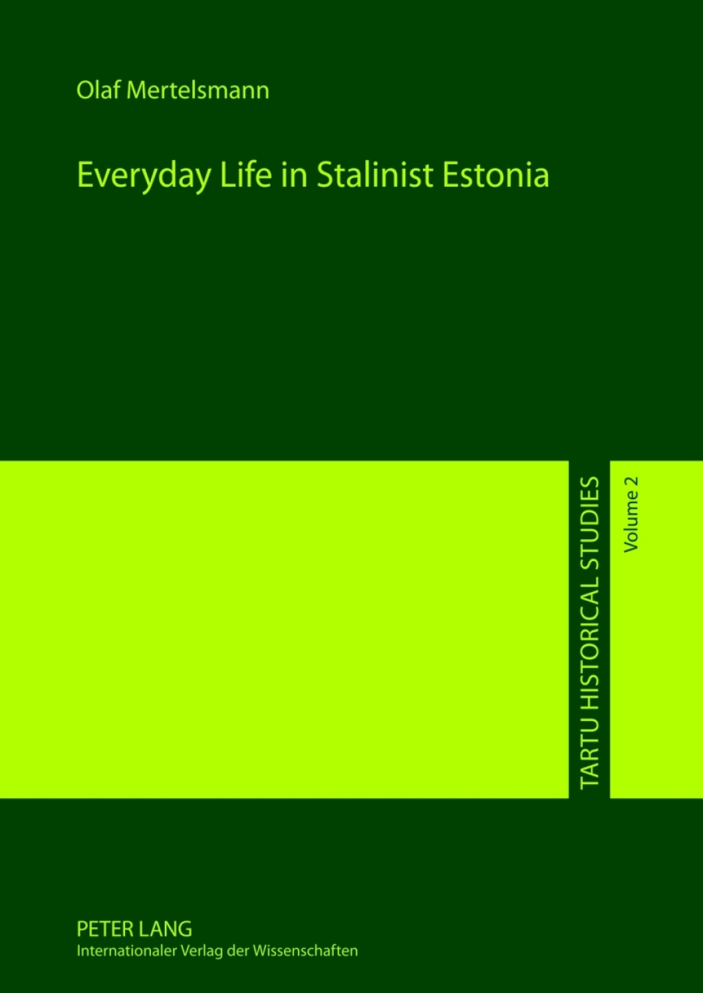 Everyday Life in Stalinist Estonia 1st Edition