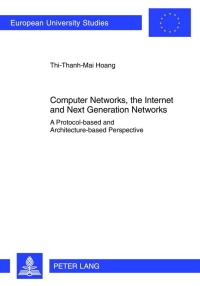 Imagen de portada: Computer Networks, the Internet and Next Generation Networks 1st edition 9783631621561