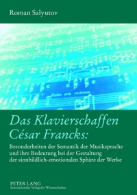 Imagen de portada: Das Klavierschaffen César Francks: 1st edition 9783631637838