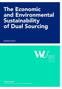 Cover image: The Economic and Environmental Sustainability of Dual Sourcing 1st edition 9783631622728