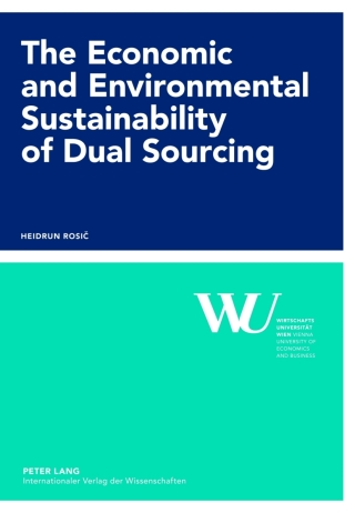 Omslagafbeelding: The Economic and Environmental Sustainability of Dual Sourcing 1st edition 9783631622728