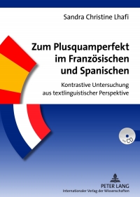 Immagine di copertina: Zum Plusquamperfekt im Franzoesischen und Spanischen 1st edition 9783631622780