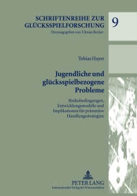 Titelbild: Jugendliche und gluecksspielbezogene Probleme 1st edition 9783631637722