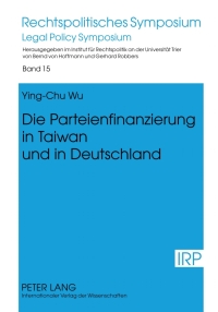 Titelbild: Die Parteienfinanzierung in Taiwan und in Deutschland 1st edition 9783631636763